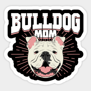 English British Bulldog Mom Dog Mother Gift Sticker